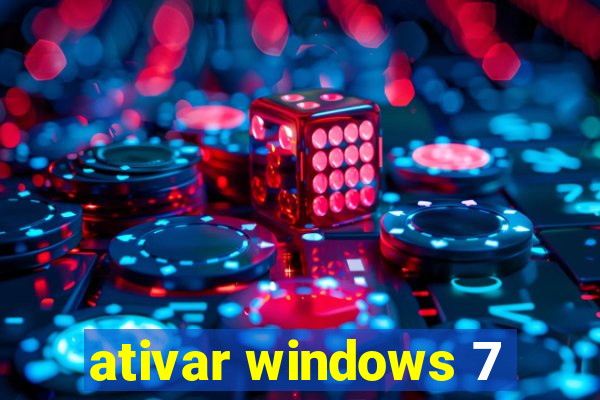 ativar windows 7